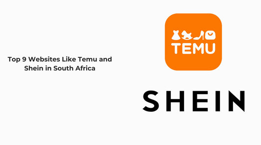 Top 9 Websites Like Temu and Shein in South Africa (2024)