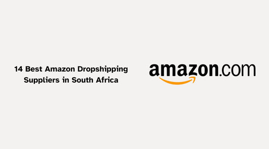 14 Best Amazon Dropshipping Suppliers in South Africa: Unveiling the Top Players (2024)