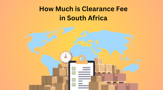 How Much is Clearance Fee in South Africa