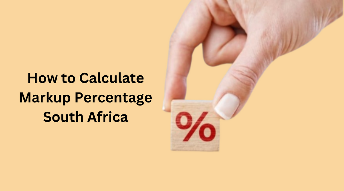 How to Calculate Markup Percentage South Africa