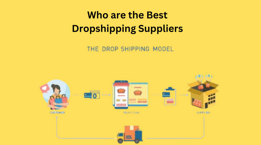 Who are the Best Dropshipping Suppliers