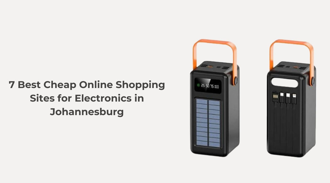 7 Best Cheap Online Shopping Sites for Electronics in Johannesburg - Find Great Deals Now!